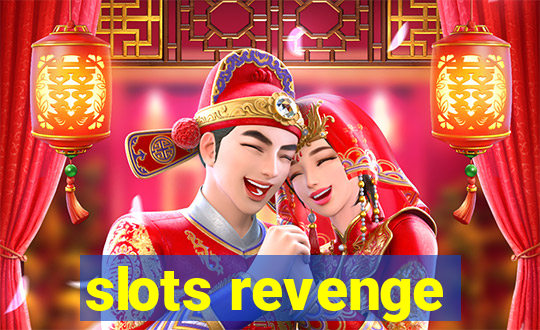 slots revenge